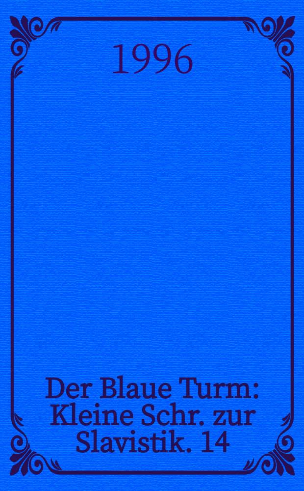 Der Blaue Turm : Kleine Schr. zur Slavistik. 14 : Evgenij Onegin