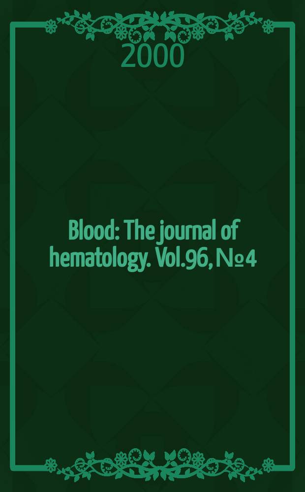 Blood : The journal of hematology. Vol.96, №4