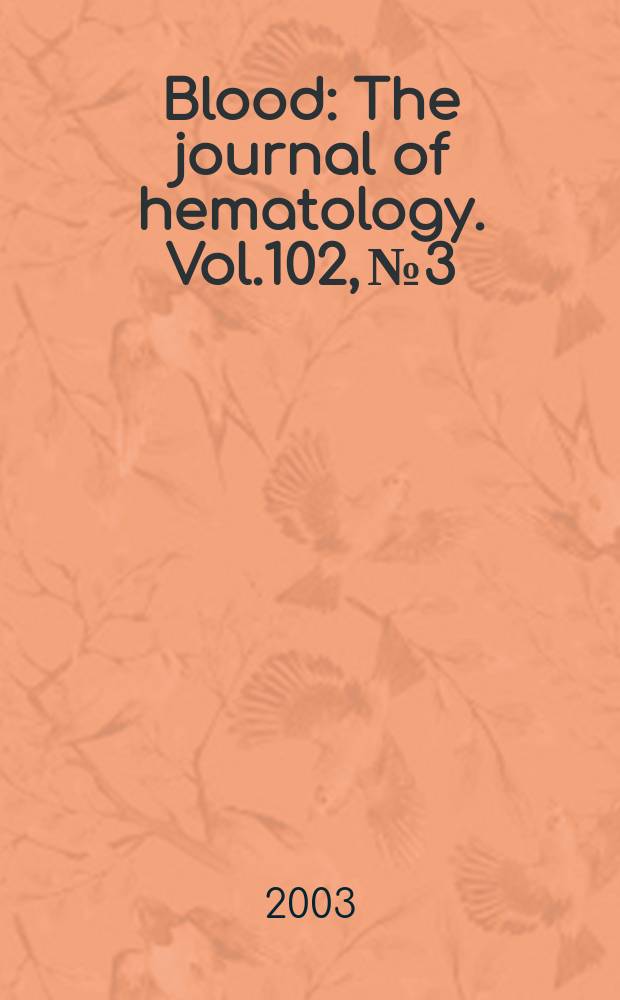 Blood : The journal of hematology. Vol.102, №3
