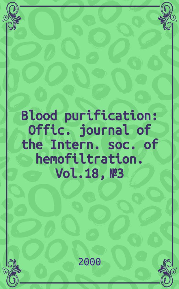 Blood purification : Offic. journal of the Intern. soc. of hemofiltration. Vol.18, №3 : Chronic inflammation in hemodialysis