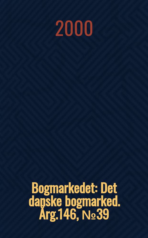 Bogmarkedet : Det danske bogmarked. Årg.146, №39