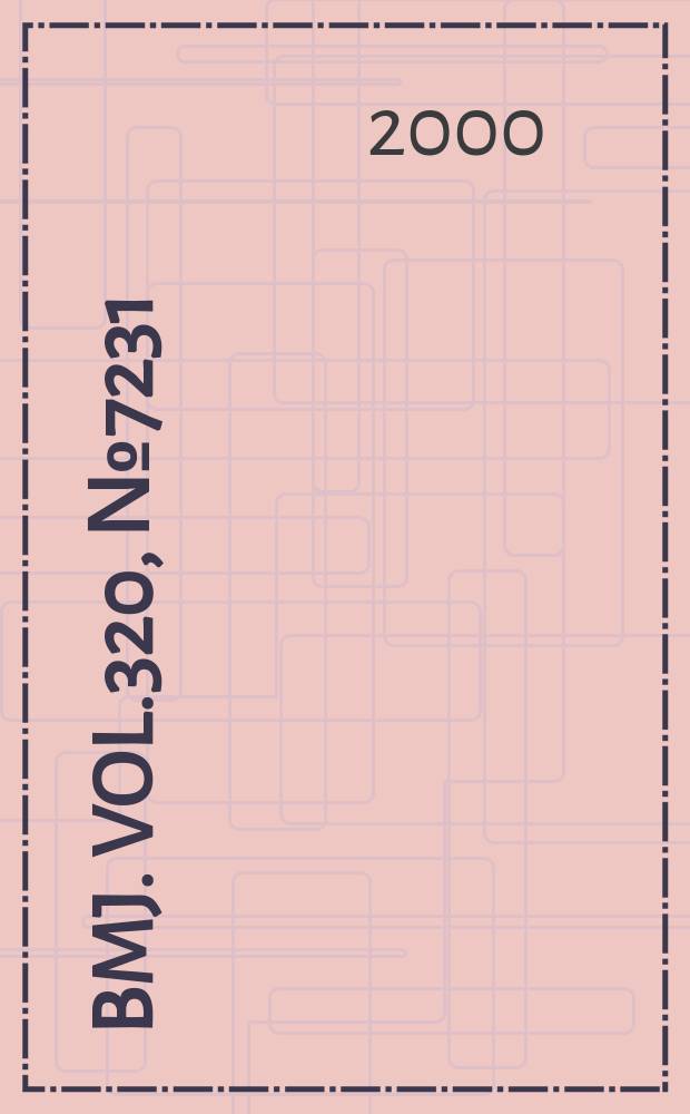 BMJ. Vol.320, №7231