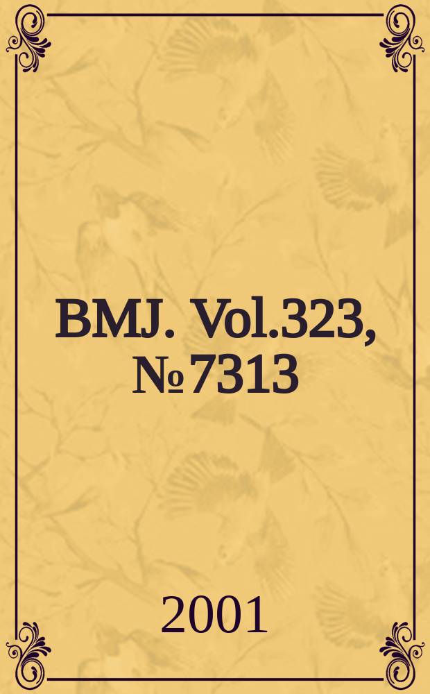 BMJ. Vol.323, №7313
