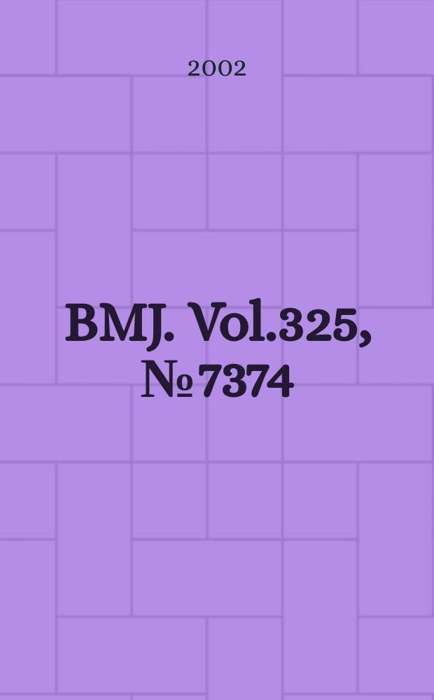 BMJ. Vol.325, №7374