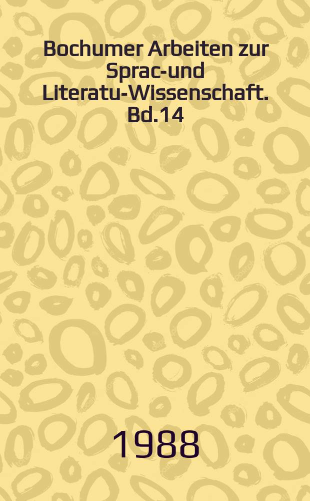 Bochumer Arbeiten zur Sprach- und Literatur- Wissenschaft. Bd.14 : Von der Narration zur Deskription