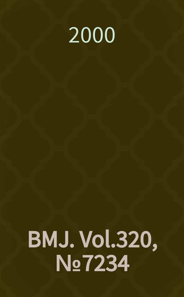 BMJ. Vol.320, №7234