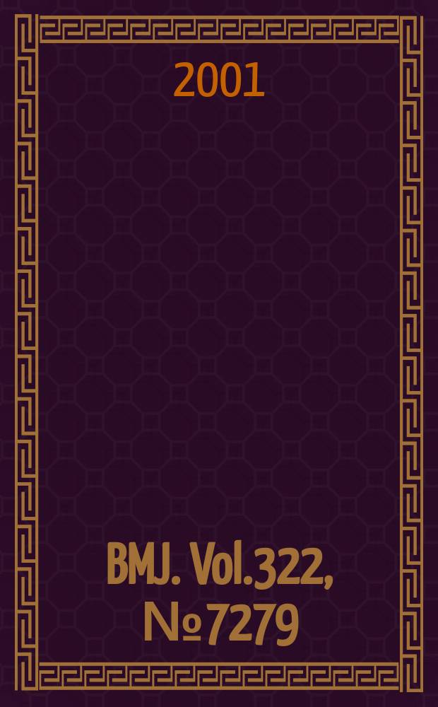 BMJ. Vol.322, №7279
