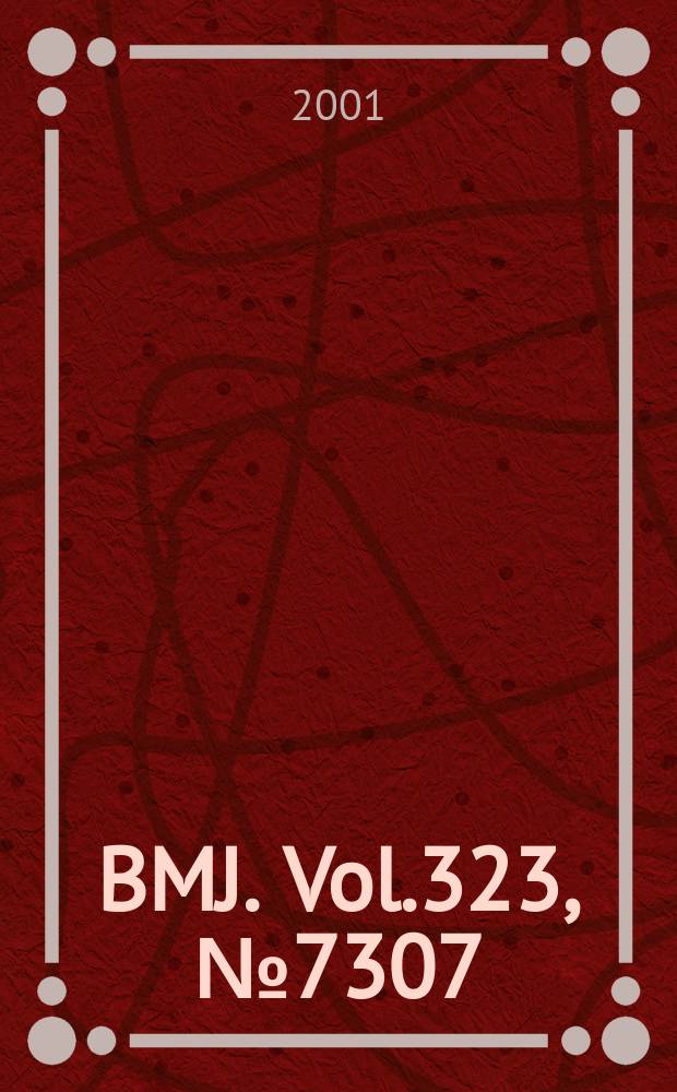 BMJ. Vol.323, №7307
