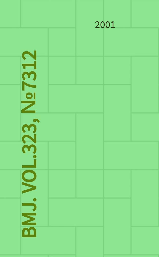 BMJ. Vol.323, №7312