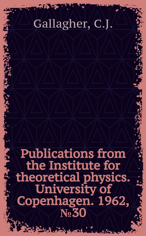 Publications from the Institute for theoretical physics. University of Copenhagen. 1962, №30 : Coupling of angular momenta in two-particle states in deformed even-even nuclei
