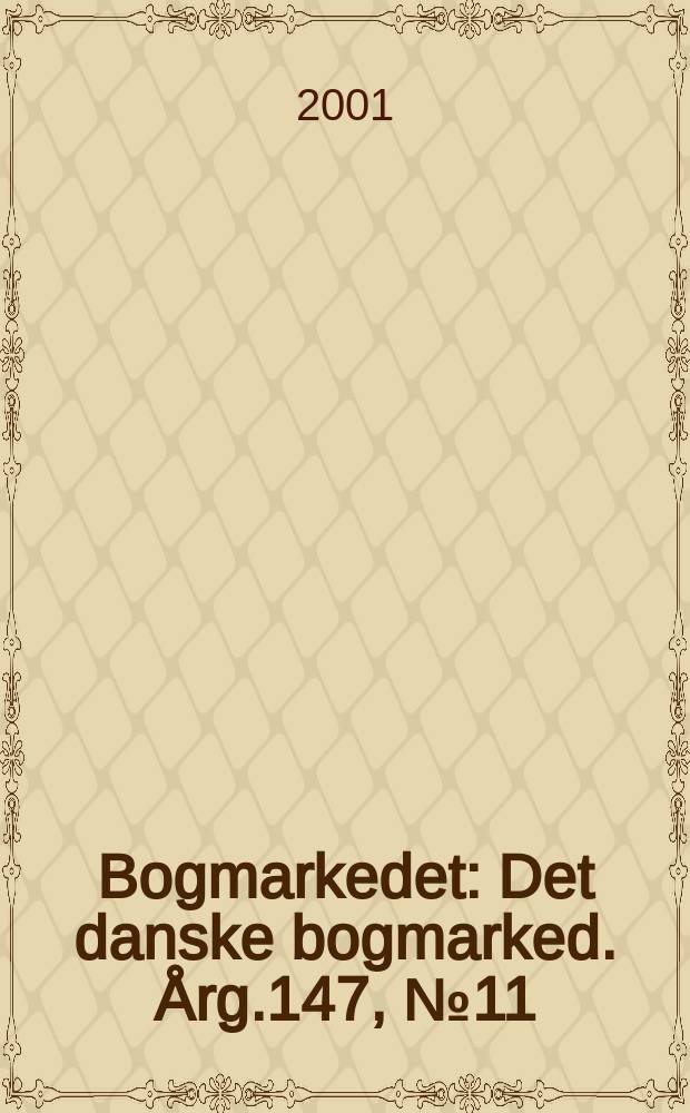 Bogmarkedet : Det danske bogmarked. Årg.147, №11