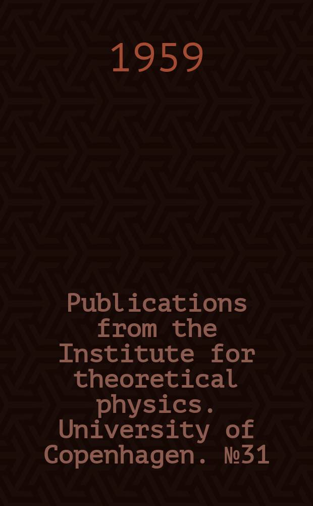 Publications from the Institute for theoretical physics. University of Copenhagen. №31 : Levels in Gd¹⁵⁶ excited in the decay of 5.6 d Tb¹⁵⁶