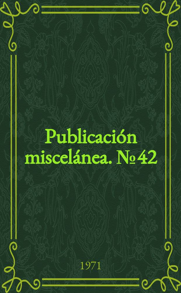 Publicación miscelánea. №42