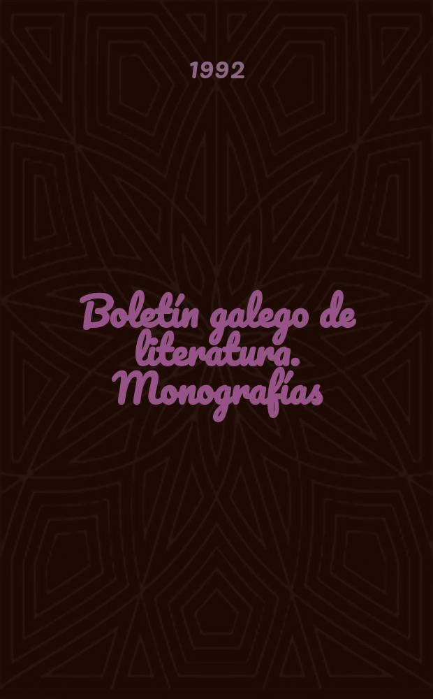 Bolet&iacute;n galego de literatura. Monograf&iacute;as