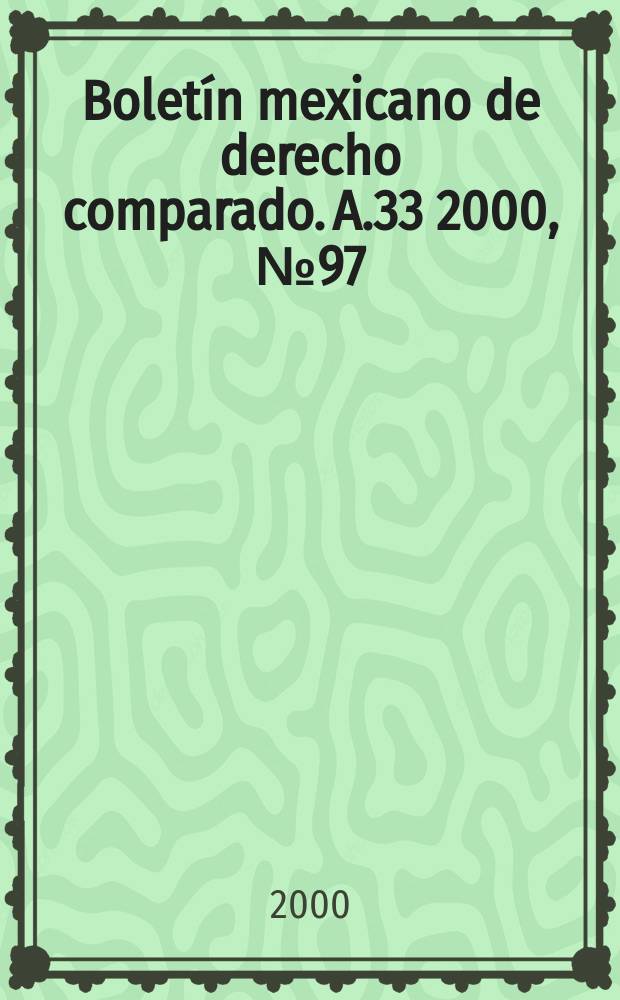 Boletín mexicano de derecho comparado. A.33 2000, №97