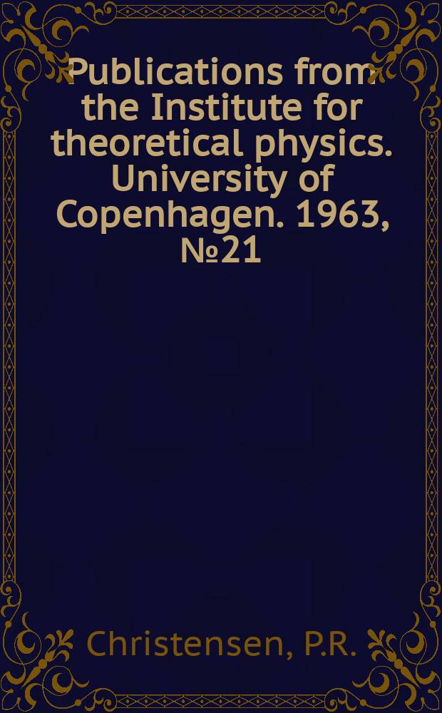 Publications from the Institute for theoretical physics. University of Copenhagen. 1963, №21 : The β-branch from Tl²⁰⁷ to the ρ3/2-level in Pb²⁰⁷