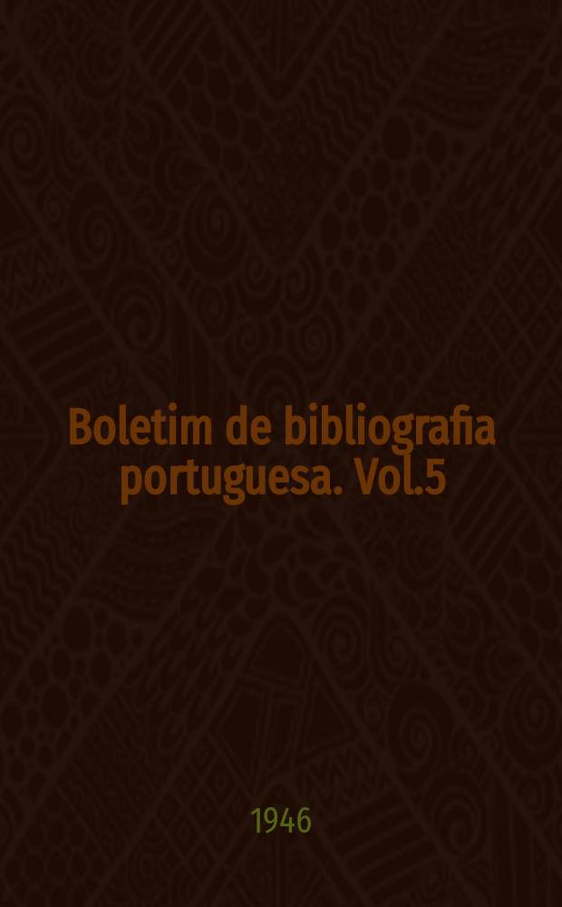 Boletim de bibliografia portuguesa. Vol.5 : 1939