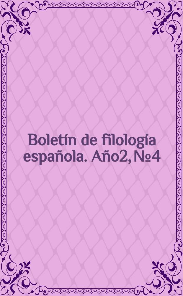 Bolet&iacute;n de filolog&iacute;a espa&ntilde;ola. A&ntilde;o2, №4/6