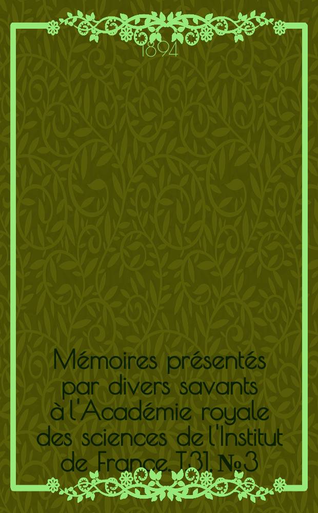 Mémoires présentés par divers savants à l'Académie royale des sciences de l'Institut de France. T.31, №3 : Recherches expérimentales sur la contraction...