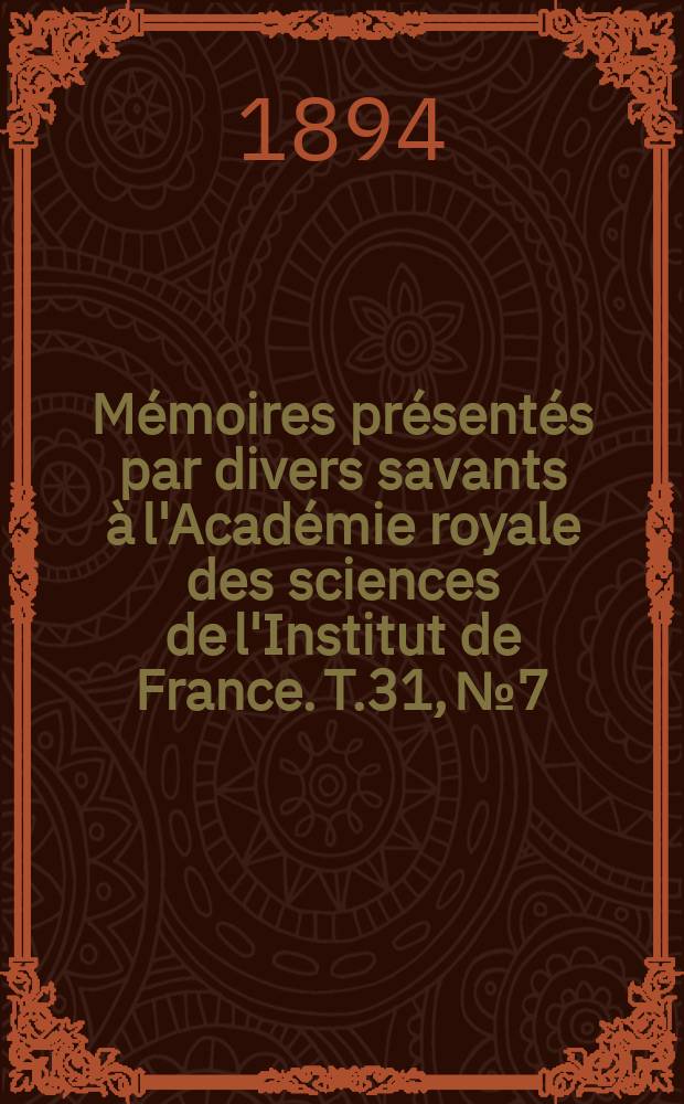 Mémoires présentés par divers savants à l'Académie royale des sciences de l'Institut de France. T.31, №7 : Étude sur le métamorphisme de contact des roches...