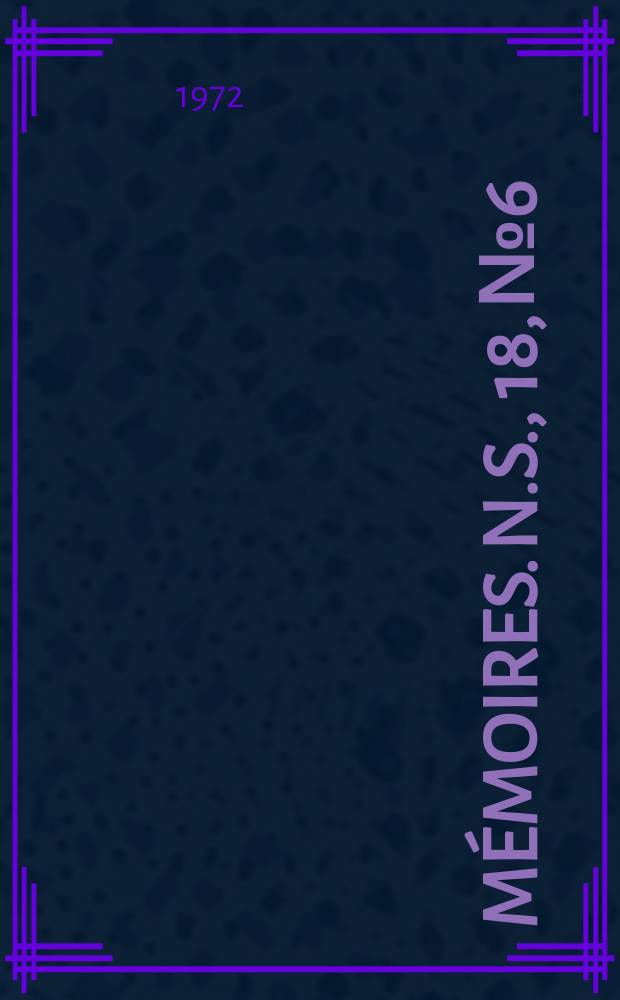 Mémoires. N.S., 18, №6 : Matériaux pour l'établissement des types et de la zonéographie des pegmatites granitiques...