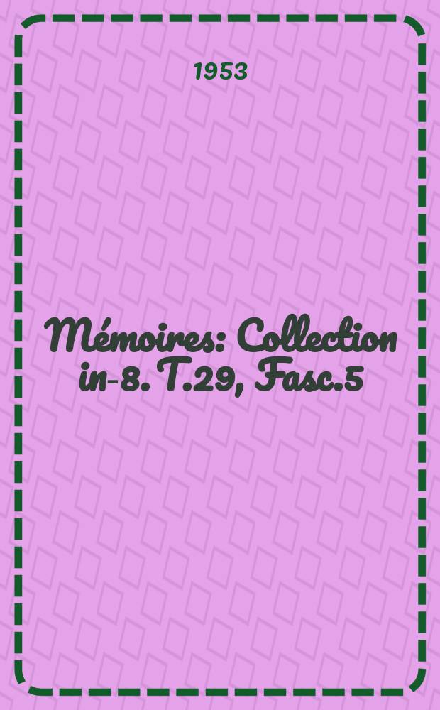Mémoires : Collection in-8. T.29, Fasc.5 : Une page d'histoire coloniale