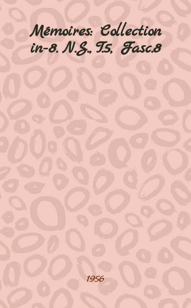 M&eacute;moires : Collection in-8. N.S., T.5, Fasc.8 : Essai sur les transformations des coutumes