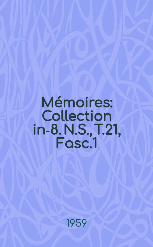 M&eacute;moires : Collection in-8. N.S., T.21, Fasc.1 : Essai sur la criminalit&eacute; dans la province de L&eacute;opoldville