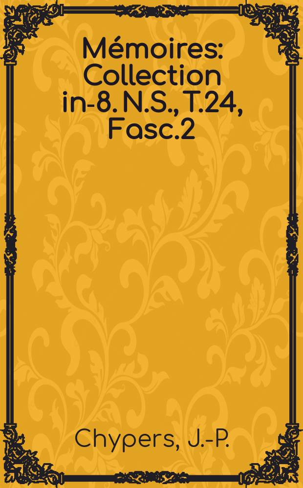 M&eacute;moires : Collection in-8. N.S., T.24, Fasc.2 : Alphonse Vangele (1848-1939)