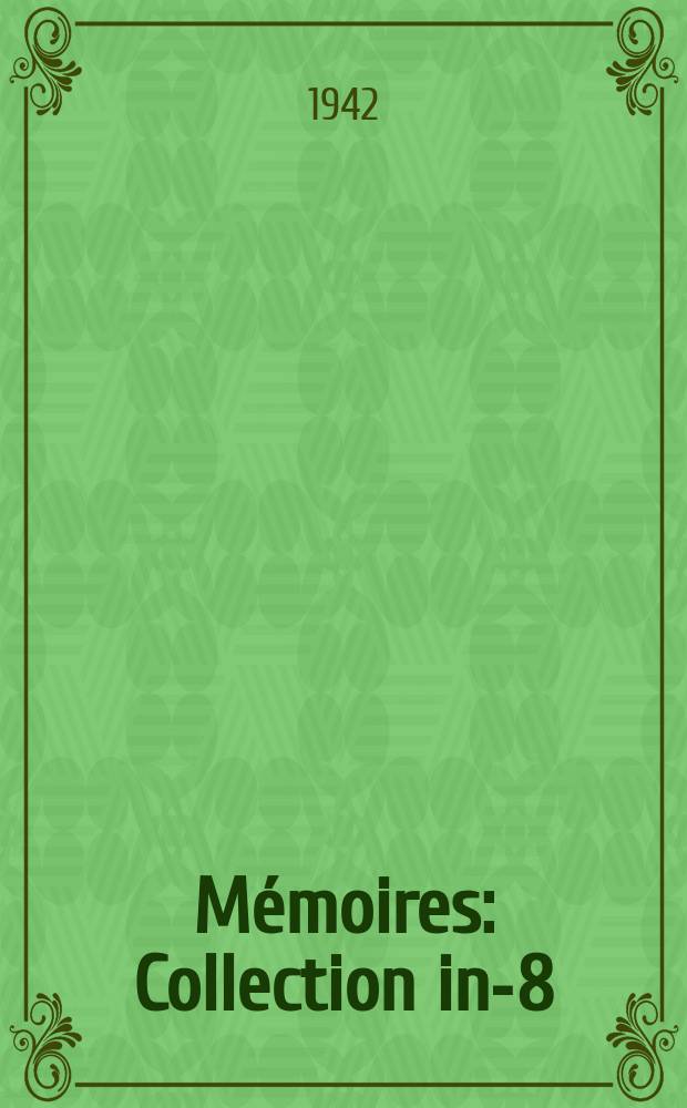 M&eacute;moires : Collection in-8