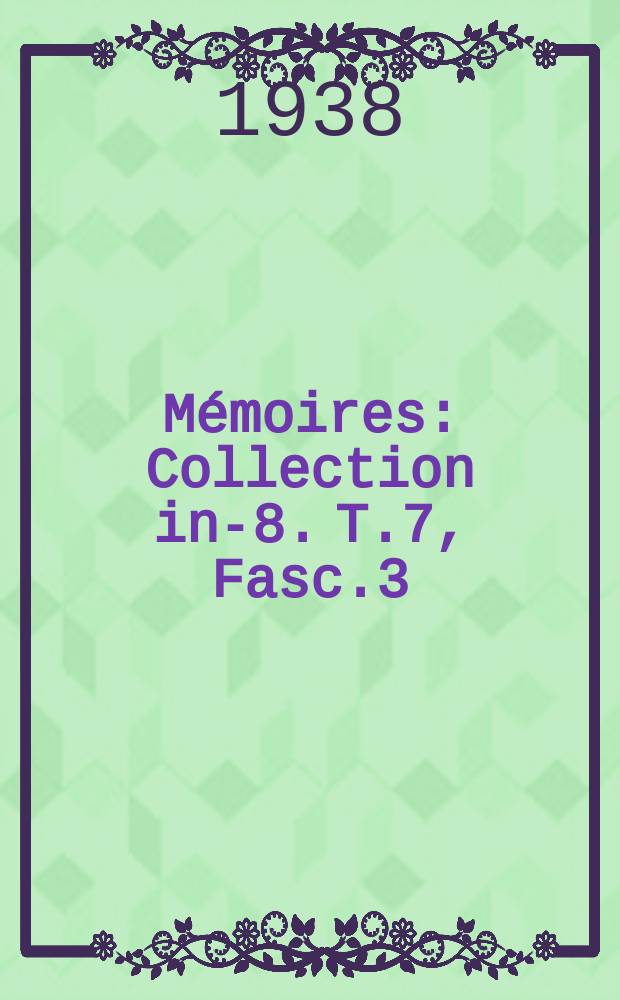 Mémoires : Collection in-8. T.7, Fasc.3 : Studie over de gewoontelijke strafbepalingen