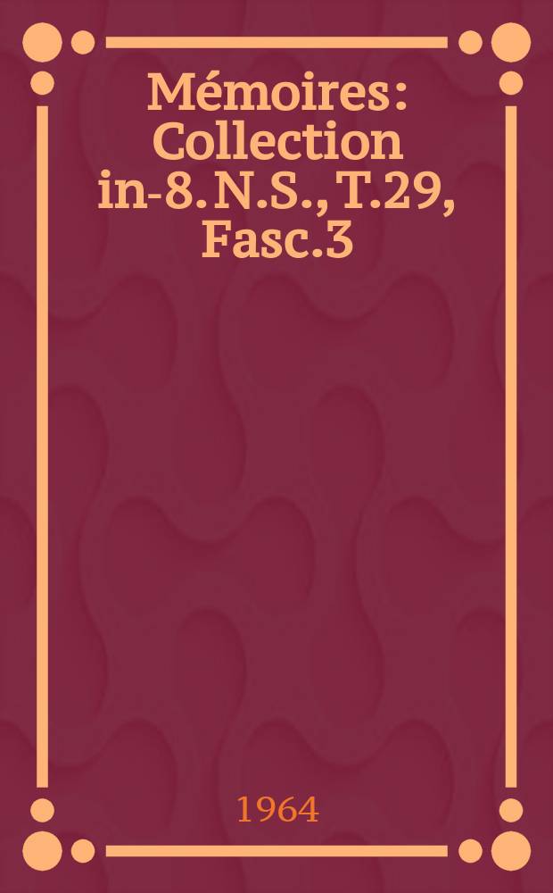 Mémoires : Collection in-8. N.S., T.29, Fasc.3 : Jean Jadot, artisan de l'expansion belge en Chine