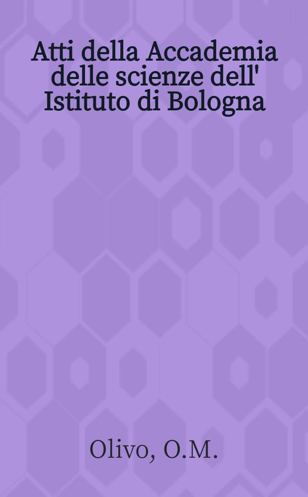 Atti della Accademia delle scienze dell' Istituto di Bologna : Classe di scienze fisiche. Effetti dell'anestesia da ethrane ...