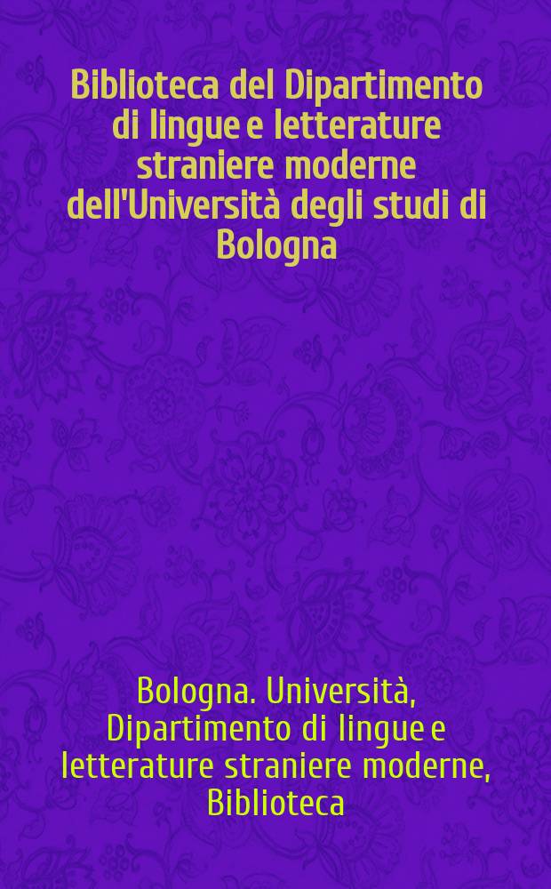 Biblioteca del Dipartimento di lingue e letterature straniere moderne dell'Università degli studi di Bologna