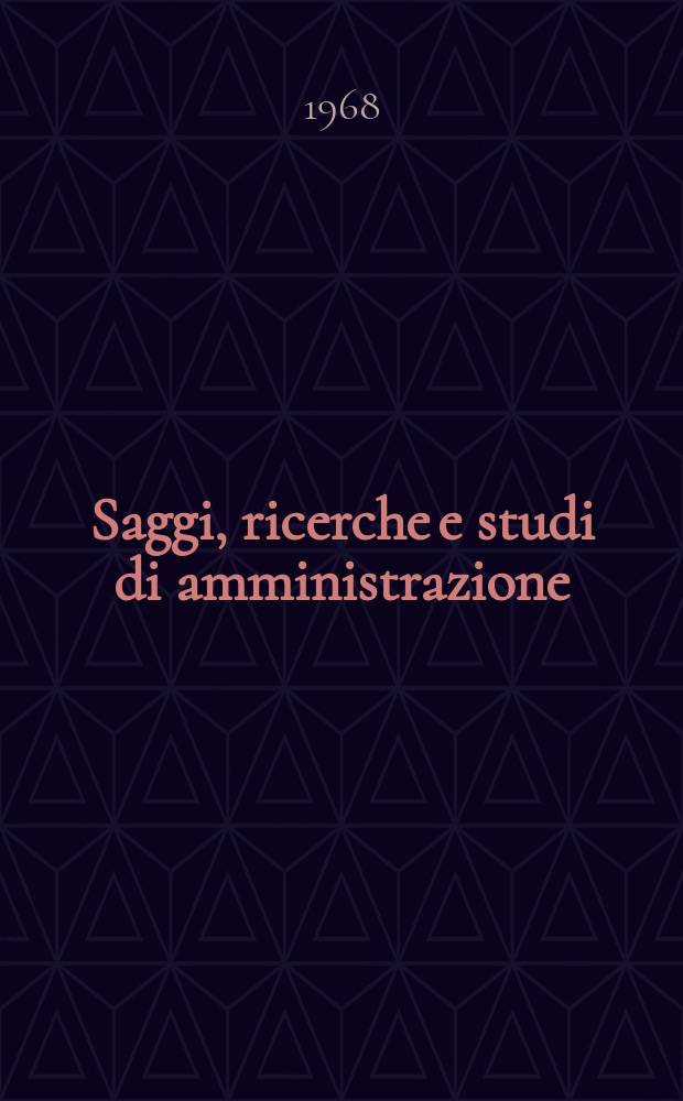Saggi, ricerche e studi di amministrazione