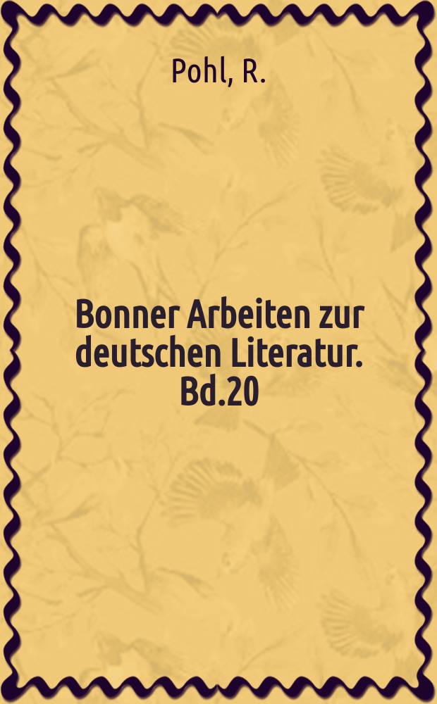 Bonner Arbeiten zur deutschen Literatur. Bd.20 : Strukturelemente und Entwicklung