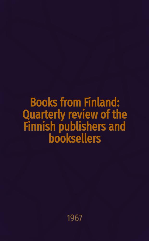 Books from Finland : Quarterly review of the Finnish publishers and booksellers