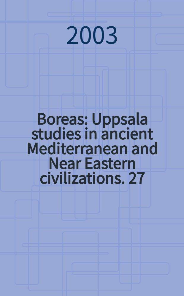 Boreas : Uppsala studies in ancient Mediterranean and Near Eastern civilizations. 27 : Heterological ethnicity