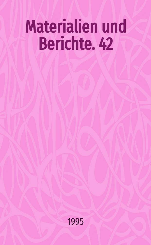 Materialien und Berichte. 42 : Qualitätssicherung in der Anästhesie