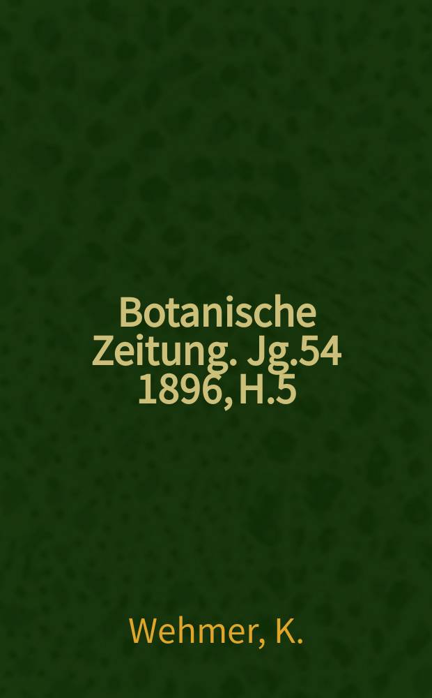 Botanische Zeitung. Jg.54 1896, H.5 : Die Eichenblattrigkeit der Hainbuche in ihrer Beziehung zur Hexenbesenbildung (=Exoascus-Erkrankung)
