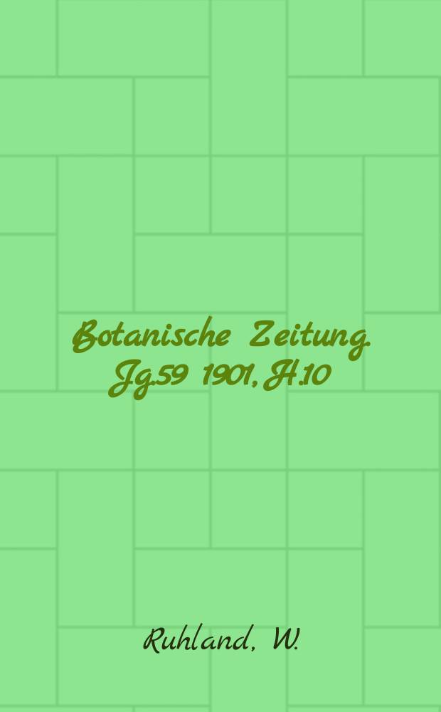 Botanische Zeitung. Jg.59 1901, H.10 : Zur Kenntniss der intracellularen Karyogamie bei den Basidiomyceten