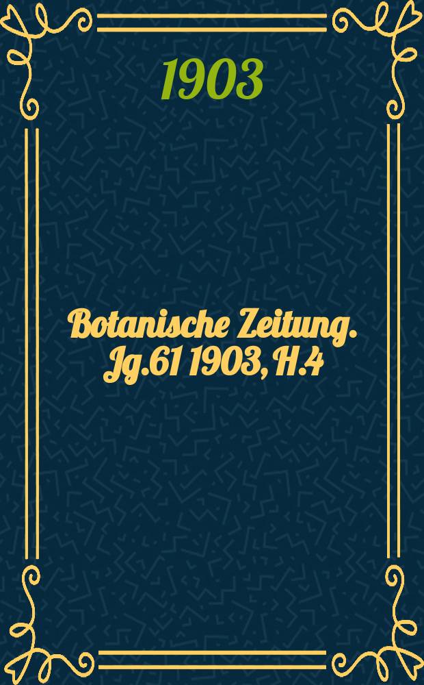 Botanische Zeitung. Jg.61 1903, H.4 : Cruciferenstudien