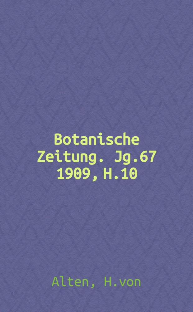 Botanische Zeitung. Jg.67 1909, H.10/11 : Wurzelstudien