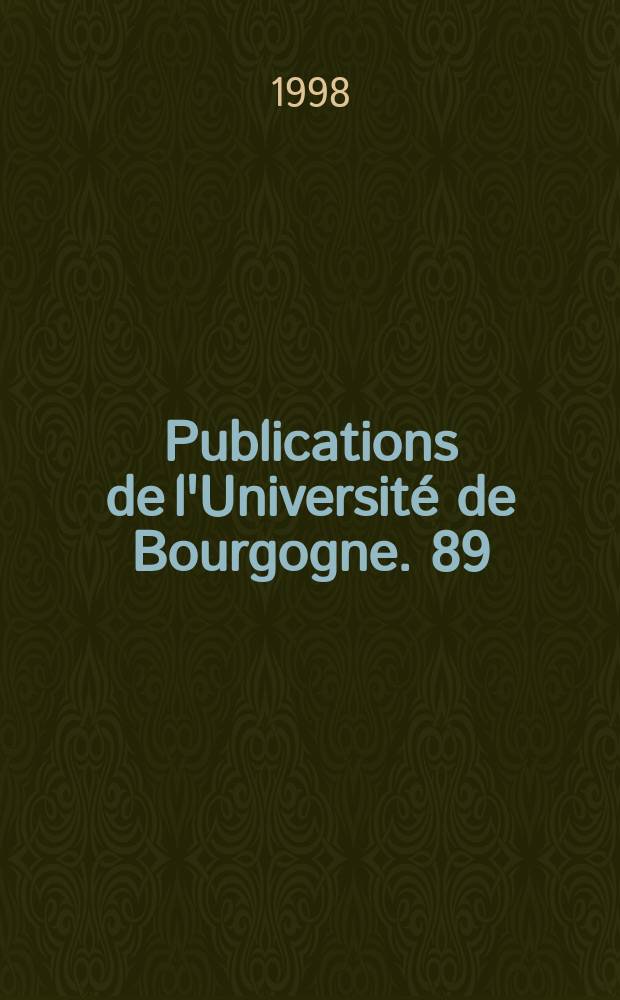 Publications de l'Université de Bourgogne. 89 : Antifascisme et nation