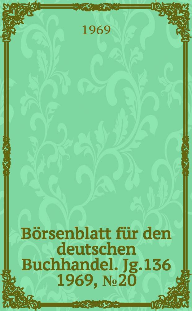 Börsenblatt für den deutschen Buchhandel. Jg.136 1969, №20