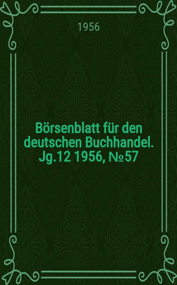 Börsenblatt für den deutschen Buchhandel. Jg.12 1956, №57