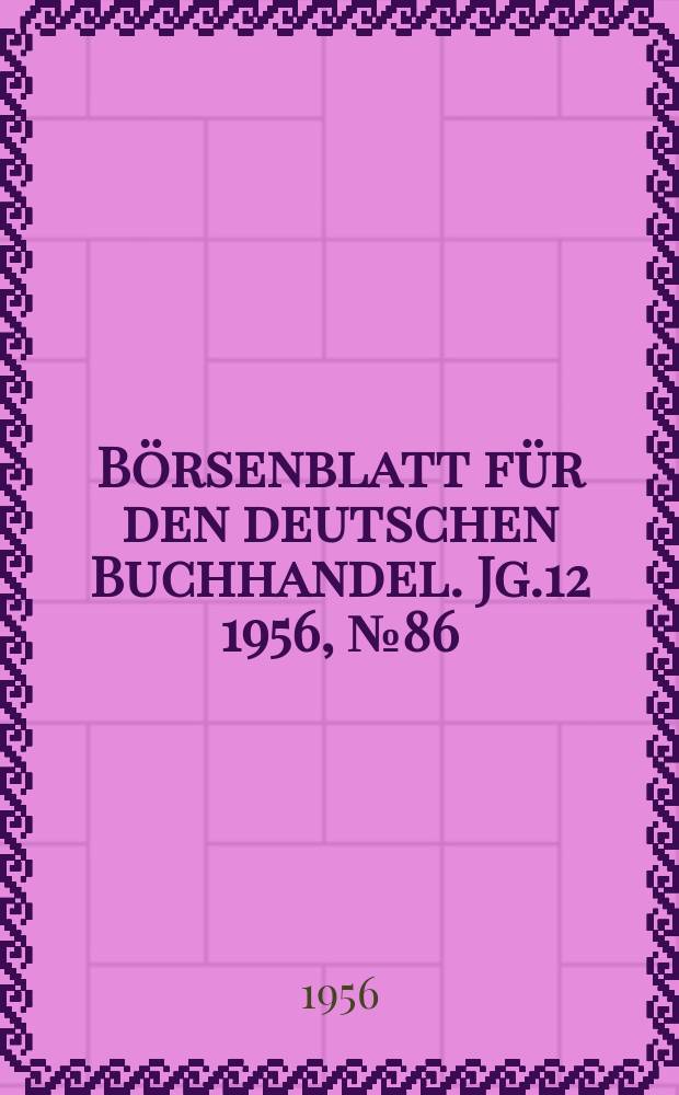 Börsenblatt für den deutschen Buchhandel. Jg.12 1956, №86