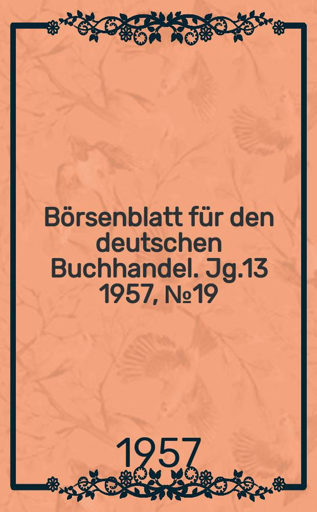 Börsenblatt für den deutschen Buchhandel. Jg.13 1957, №19