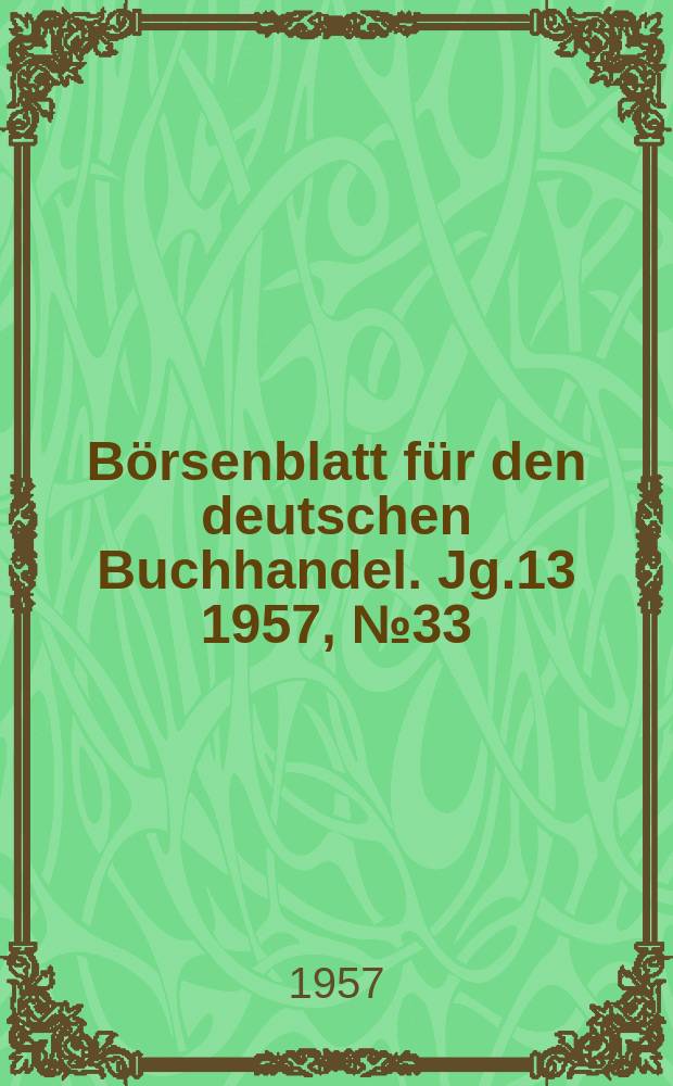 Börsenblatt für den deutschen Buchhandel. Jg.13 1957, №33