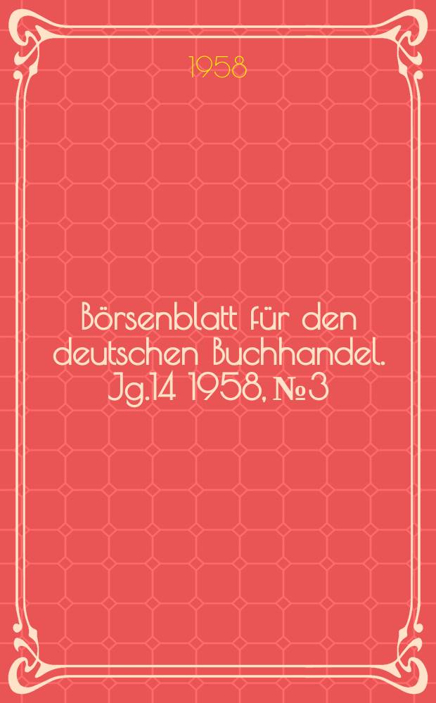 Börsenblatt für den deutschen Buchhandel. Jg.14 1958, №3